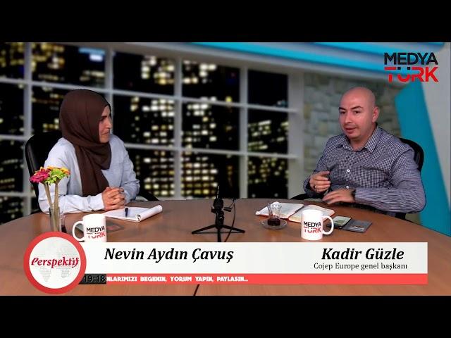 Nevin Aydın Çavuş / Kadir Güzle : Cojep Europe genel başkanı