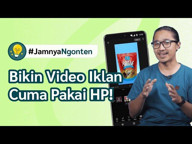 #JamnyaNgonten Cara Bikin Video Iklan Modal HP Doang | @nusateguh