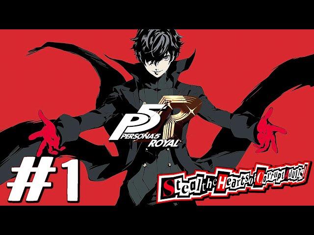 PERSONA 5 Royal - Gameplay & Walkthrough Part 1 - LET US START the GAME! (No Commentary)