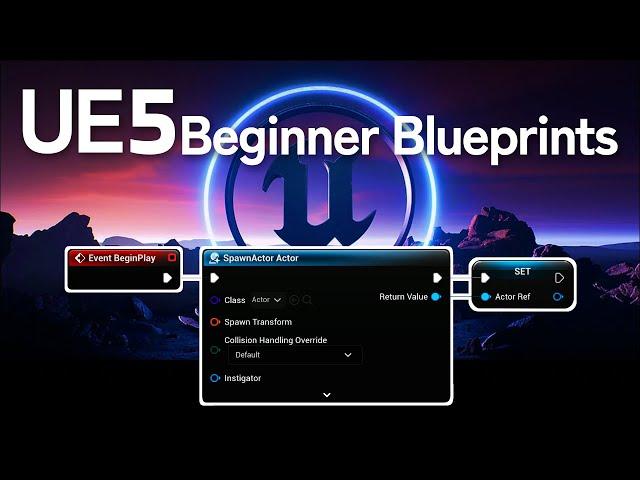 Learn Blueprints in Unreal Engine 5 - Beginner Tutorial