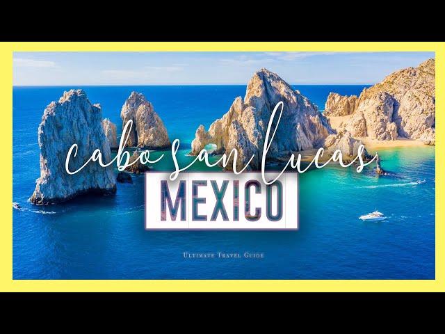 CABO SAN LUCAS  | 10 Amazing things to do in