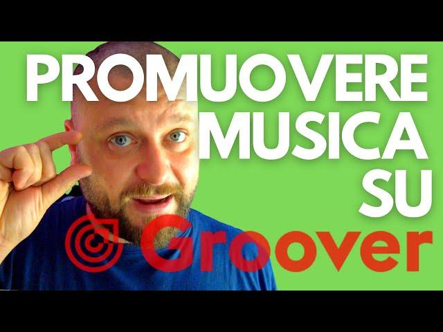 Come promuovere musica su Groover