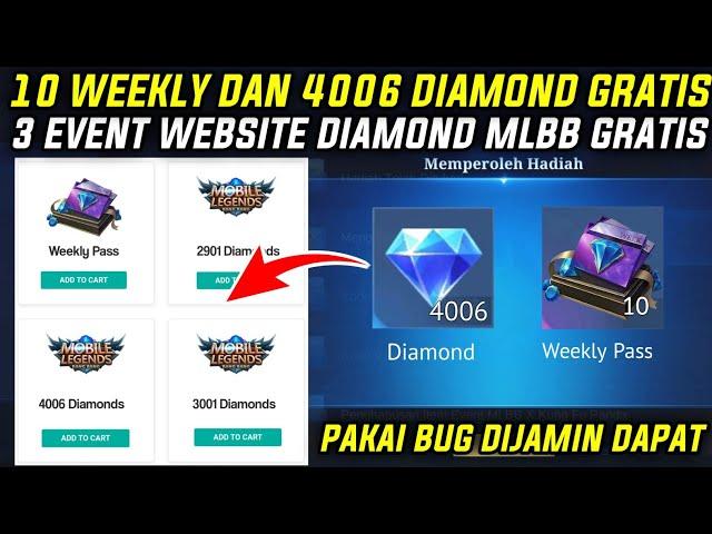 10 WEEKLY DAN 4006 DIAMOND GRATIS - 3 EVENT WEBSITE DIAMOND MOBILE LEGENDS GRATIS