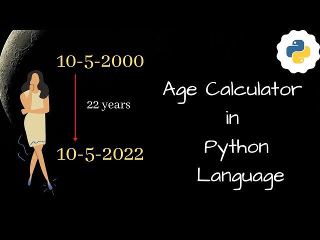 Age Calculator in Python Language || Python Language Project