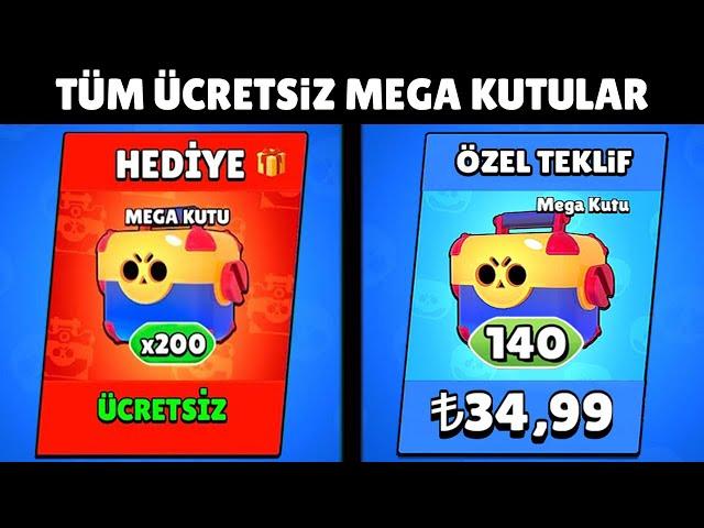 HERKESE ÜCRETSİZ VERİLEN TÜM MEGA KUTULAR Brawl Stars