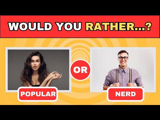 Would You Rather School Edition ?