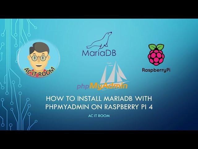 Setting up MariaDB with phpMyAdmin on Raspberry Pi