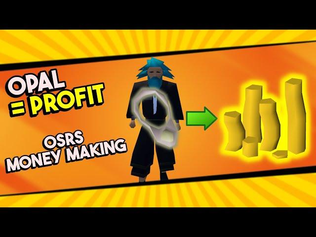 Opal = Profit! (Oldschool Runescape) Money Making!