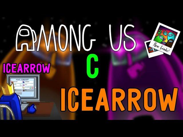 Сыграл с Icearrow в Амонг ас I Among us