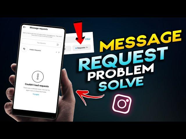 Instagram Messages Request Not Showing Problem 2023 | Fix Couldn't Load Message Request Instagram