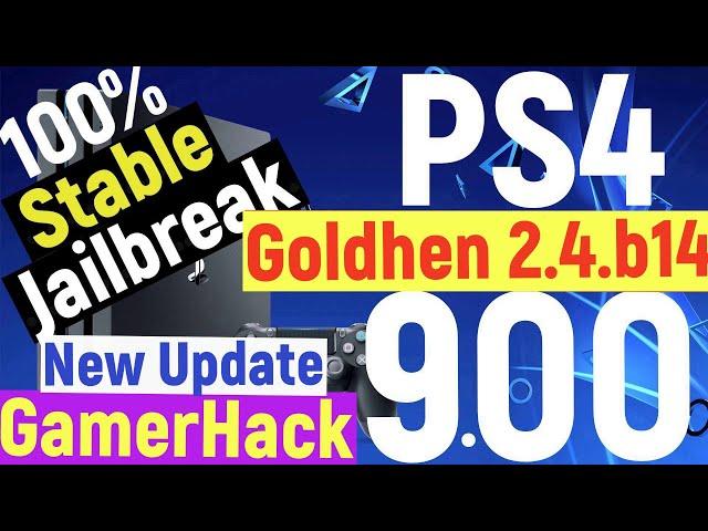 PS4 Jailbreak 9.00 + 100% Stable + Goldhen 2.4.b14 + Gamerhack Host