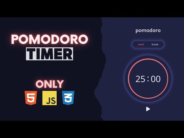 Pomodoro Timer Project | Only with HTML, CSS and JavaScript