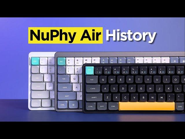 The History of the NuPhy Air Lineup