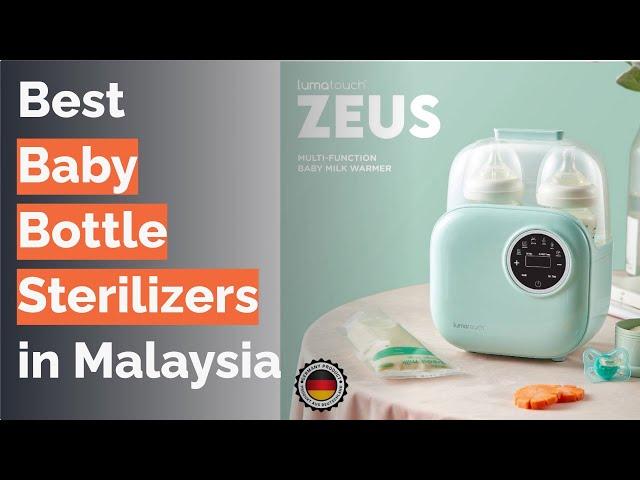  7 Best Baby Bottle Sterilizers in Malaysia