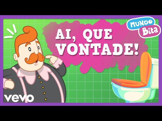 Mundo Bita - Ai, Que Vontade!