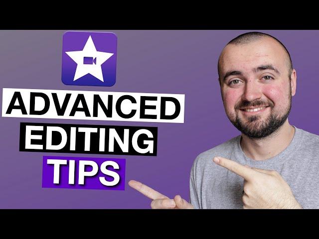 8 Advanced iMovie Editing Tips for iPhone and iPad