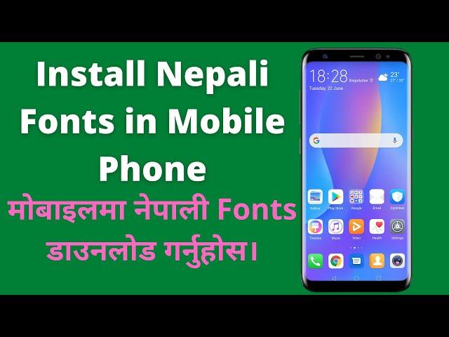 Install Nepali Fonts in your Mobile Phone |आफ्नो मोबाईलमा नेपाली Fonts राख्नुहोस् ||