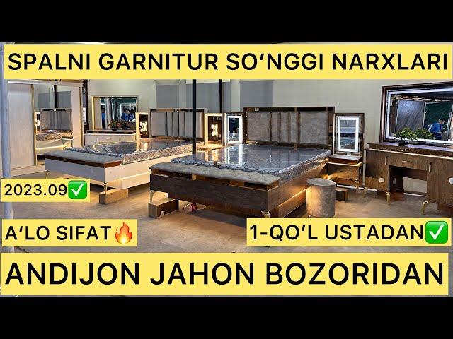 SPALNI GARNITUR SO’NGGI NARXLARI JAHON BOZORIDAN1-QO’L USTADAN VIDEO ABZOR