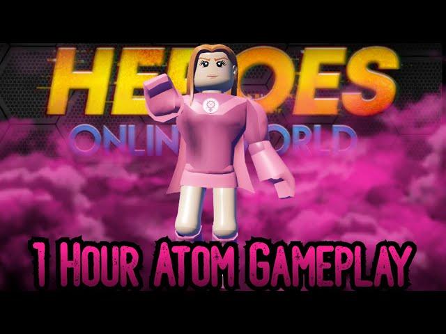 1 Hour Atom Eve Gameplay! Heroes: Online World