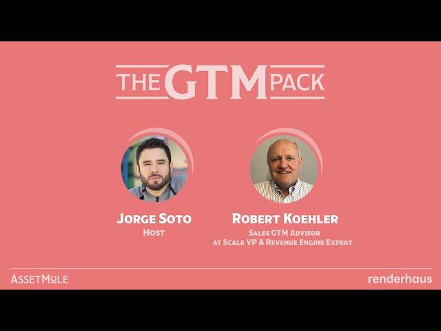 Episode #53: Robert Koehler, Sales GTM Advisor at Scale Venture Partners & Revenue Engine Expert