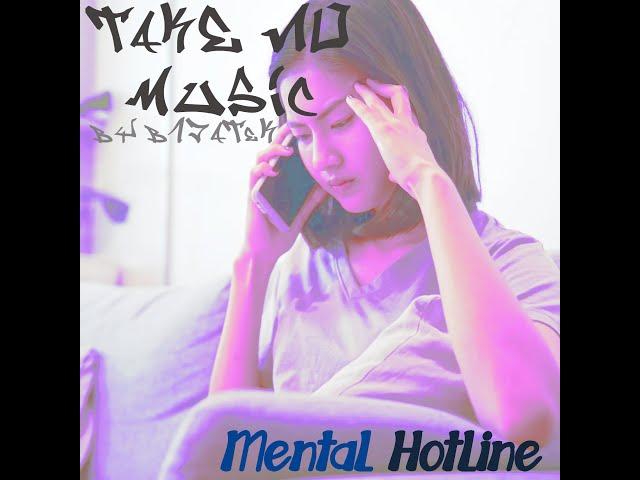 Take No Music - Mental Hotline