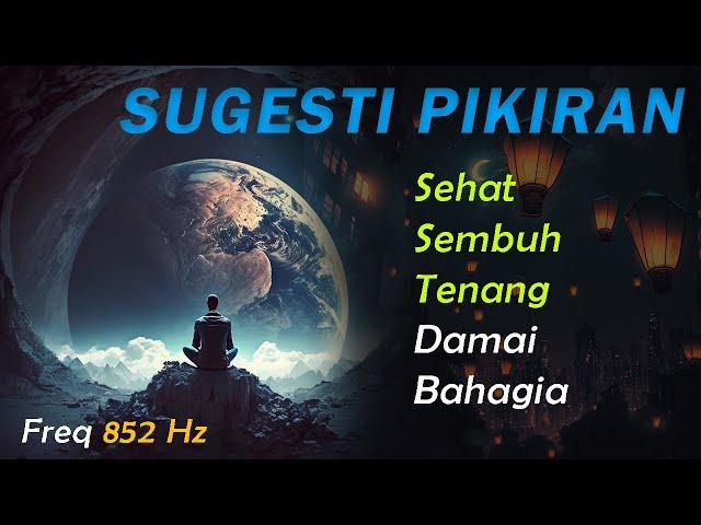 SUGESTI PIKIRAN /AFIRMASI KESEMBUHAN | KESEHATAN | Law of attraction