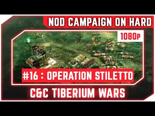 C&C 3 Tiberium Wars - Nod Mission 16 - Operation Stiletto [Hard] 1080p