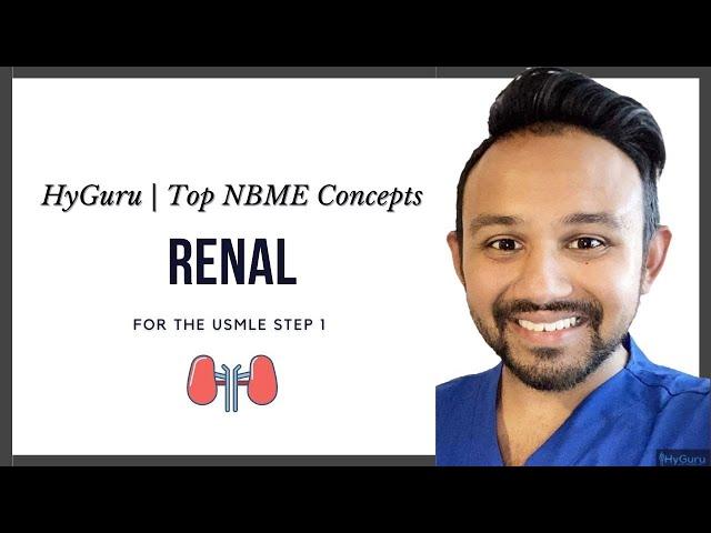 Top NBME Concepts - Renal (USMLE Step 1)