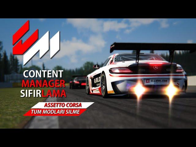 Assetto corsa tüm modlar nasıl silinir - Content manager sıfırlama