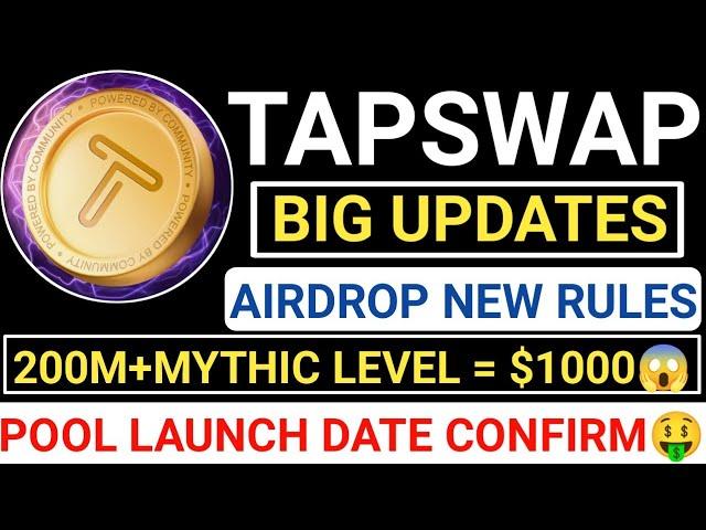 TAPSWAP BIG UPDATELAUNCH DATE CONFIRM️AIRDROP RULES CHANGE200M+ MYTHIC #hamsterkombat #tapswap