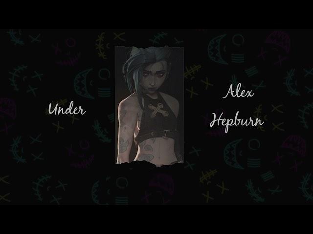 Vietsub | Under - Alex Hepburn | Lyrics Video