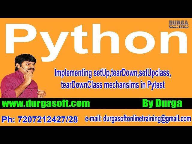 Implementing setUp,tearDown,setUpclass,tearDownClass mechansims in Pytest