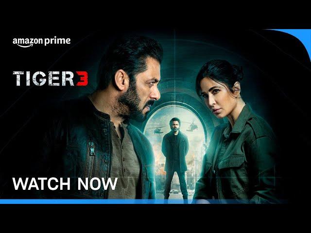 Tiger 3 - Watch Now | Salman Khan, Katrina Kaif, Emraan Hashmi | Prime Video India