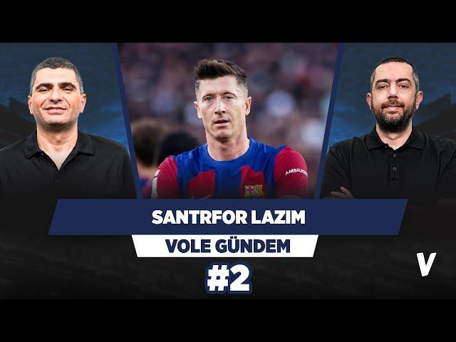 Fenerbahçe'de orta saha transferi için favori Hojbjerg | Ilgaz Çınar, Mehmet Ertaş | VOLE Gündem #2