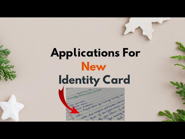 Application For New Identity Card | Application For ID Card | Application For New ID Card For School