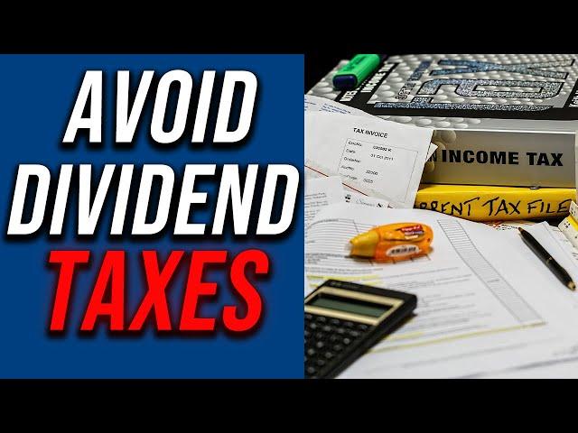 Dividends & Taxes | How to Pay $0 in Dividend Taxes in 2024