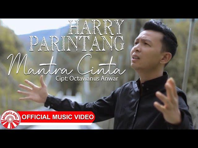 Harry Parintang - Mantra Cinta [Official Music Video HD]