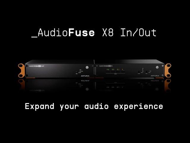 AudioFuse X8 IN/OUT | Expand Your Audio Experience | ARTURIA