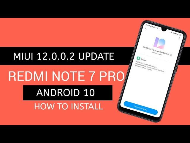 Redmi Note 7 Pro MIUI 12 Update with Android 10 | How to Install MIUI 12 | 100% Working