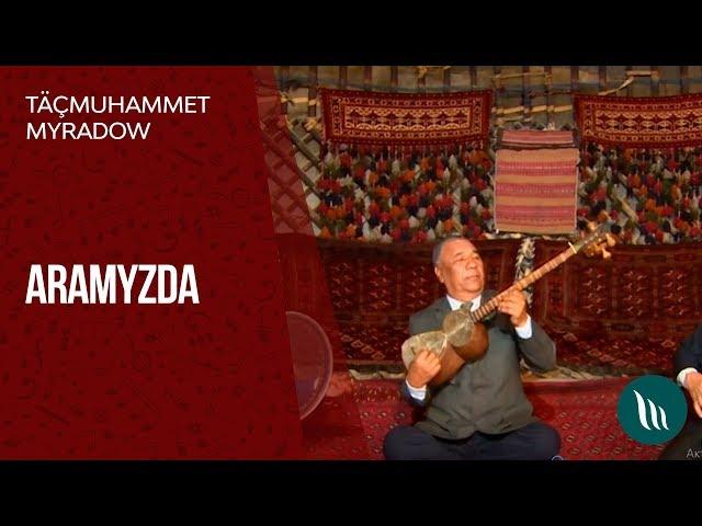 Tachmuhammet Myradow - Aramyzda | 2019