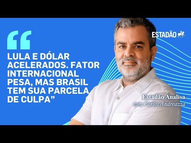 "Lula e dólar acelerados. Fator internacional pesa, mas Brasil tem sua culpa", diz Andreazza