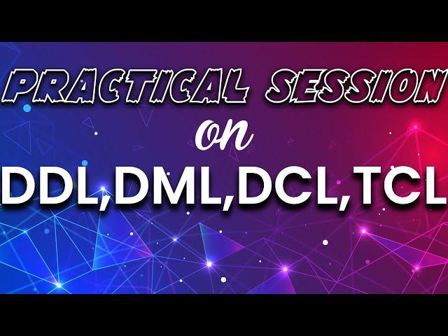 Practical Example of DDL,DML,DCL,TCL| SQL Practical Demo DML,DDL,DCL,TCL| SQL functions with example