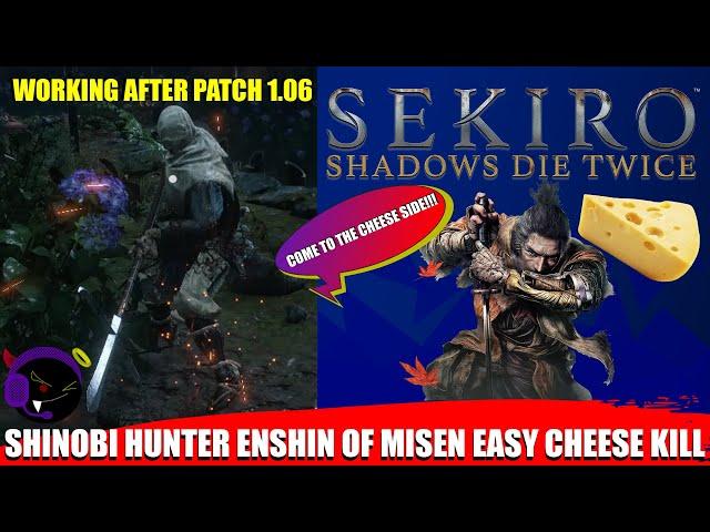 Sekiro - Shinobi Hunter Enshin of Misen Easy Cheese Kill - Patch 1.06 Working!