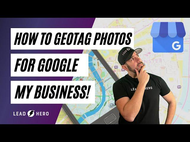 Local SEO And How to Geotag Photos for Google My Business For Free