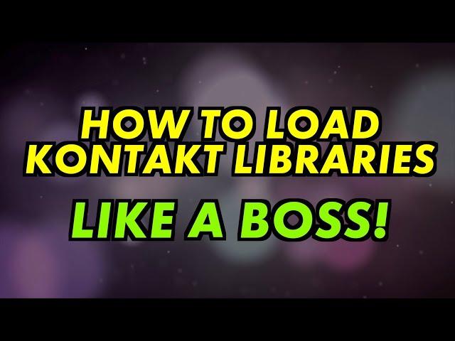 How to add and install 3rd Party Kontakt Libraries [Kontakt 6, Kontakt 7]