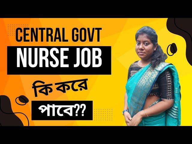 Mastering Central Govt Staff Nurse Exam For Railways, Aiims, Mns, Esic : Tips And Tricks! bsc & gnm