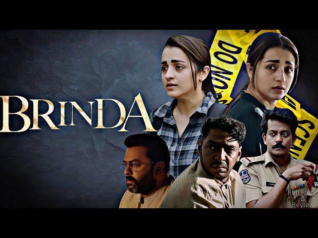 Brinda (2024) || Trisha Krishnan || Ravindra Vijay | Surya Manoj Vangala || Full Movie Facts&Review.