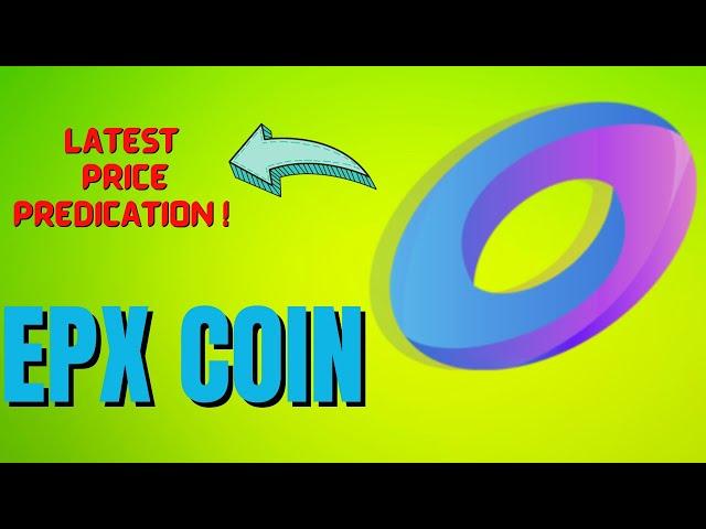 EPX COIN ENTRY & EXIT UPDATES ! EPX COIN PRICE PREDICATION ! EPX COIN TECHNICAL ANALYSIS !