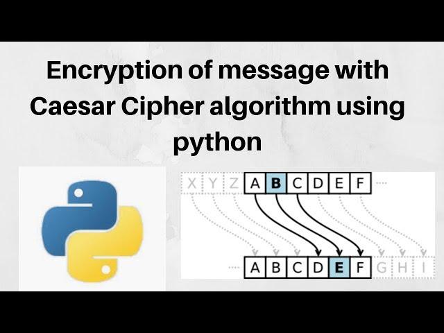 Encryption of message with ceasor cipher algorithm using python