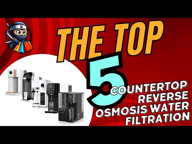  The Top 5 Countertop Reverse Osmosis Systems: Unveiling the Best in Water Filtration!